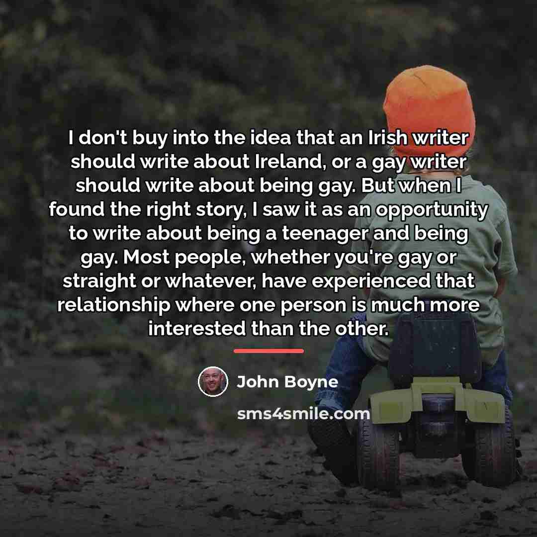 “I don't buy into the idea that an Irish writer…” quote by John Boyne