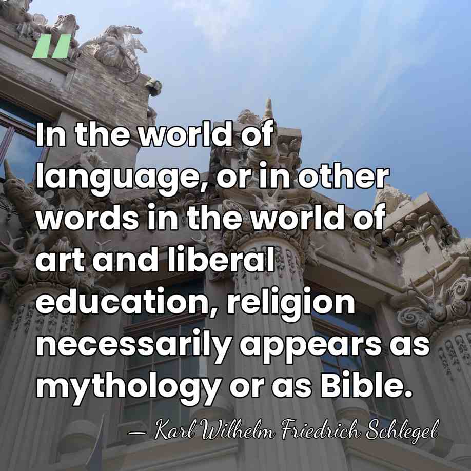 In the world of language, or in other words in the world&hellip; - Karl Wilhelm Friedrich Schlegel