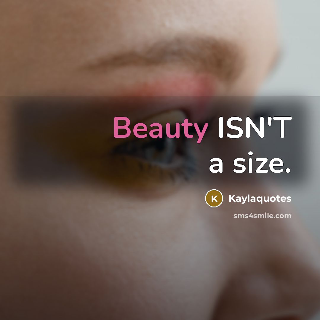 “Beauty ISN'T a size.…” quote by Kaylaquotes
