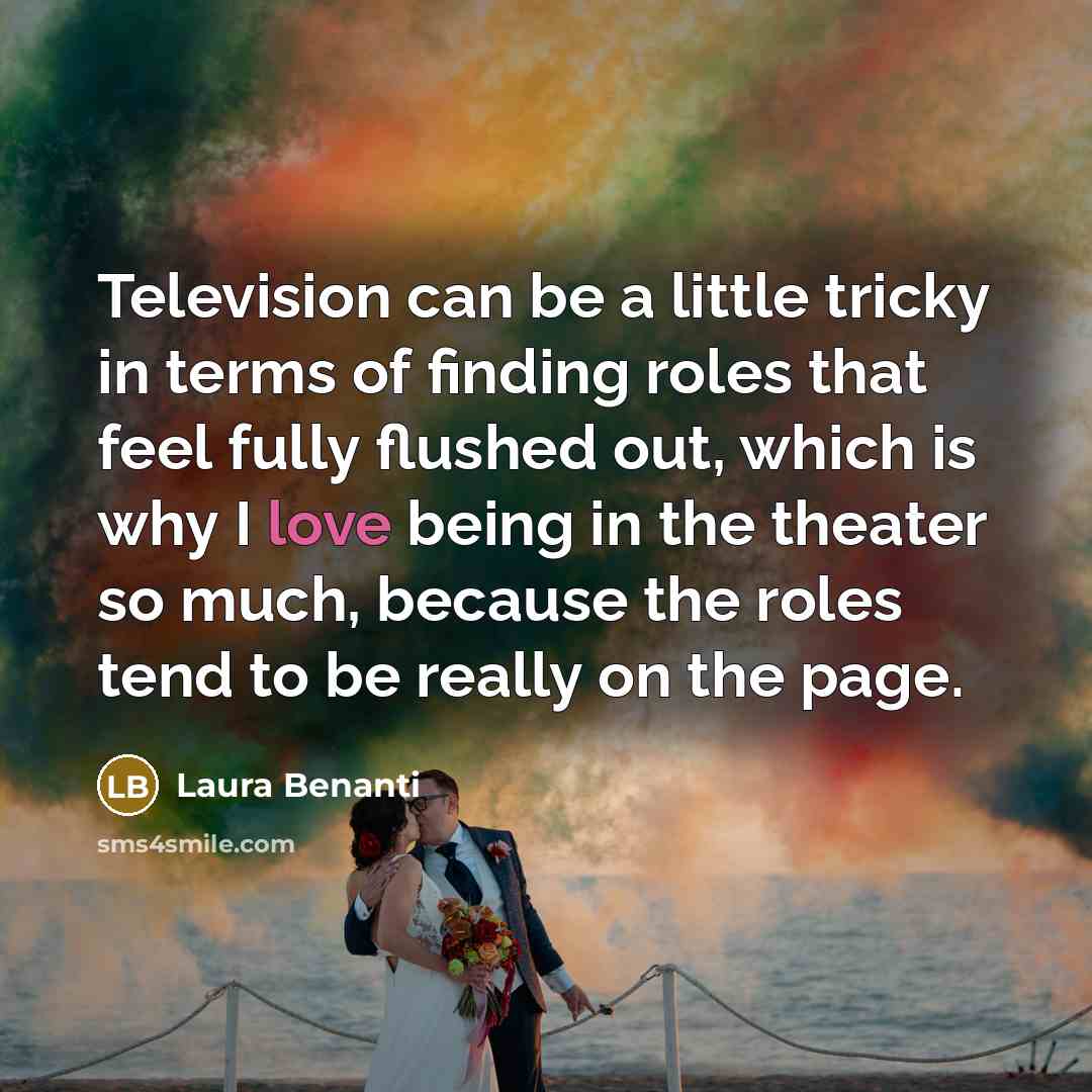“Television can be a little tricky in terms of finding…” quote by Laura Benanti