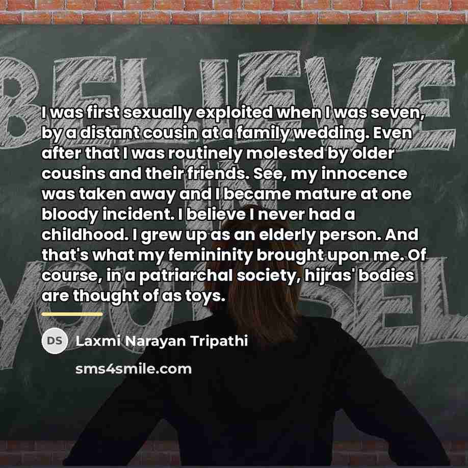 “I was first sexually exploited when I was seven, by…” quote by Laxmi Narayan Tripathi