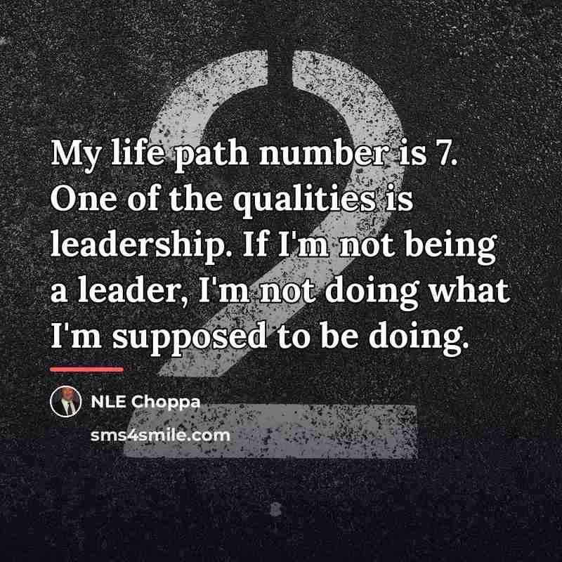“My life path number is 7. One of the qualities…” quote by NLE Choppa