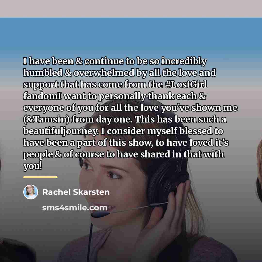 “I have been & continue to be so incredibly humbled…” quote by Rachel Skarsten