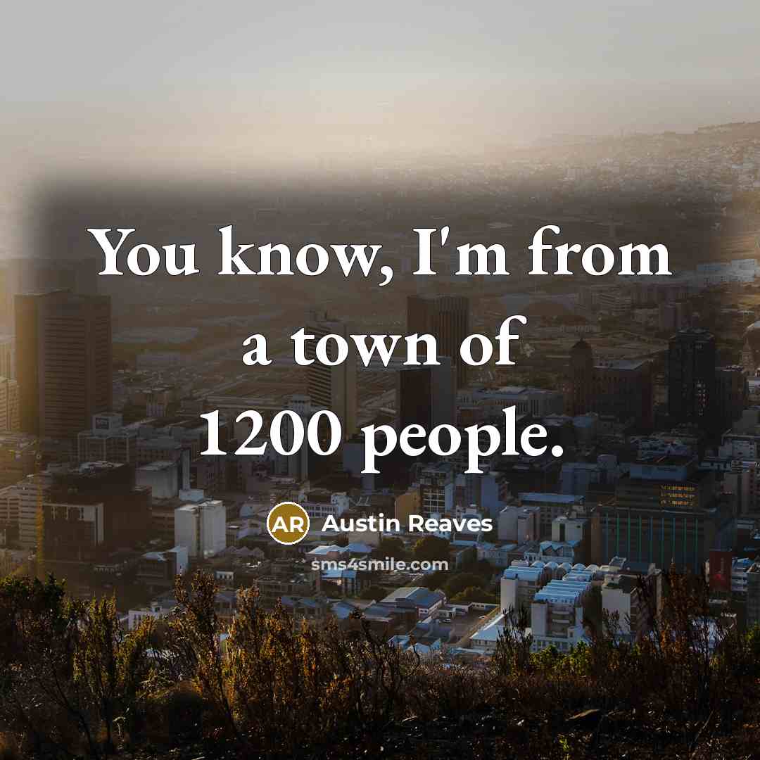 “You know, I'm from a town of 1200 people.…” quote by Austin Reaves