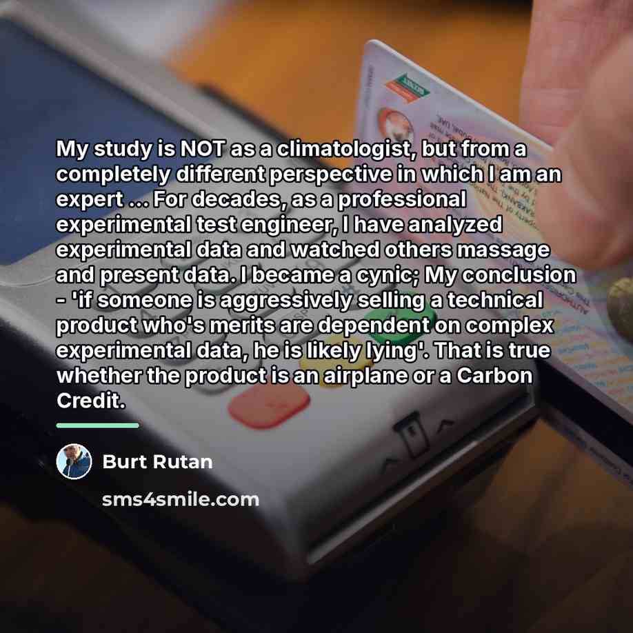 “My study is NOT as a climatologist, but from a…” quote by Burt Rutan