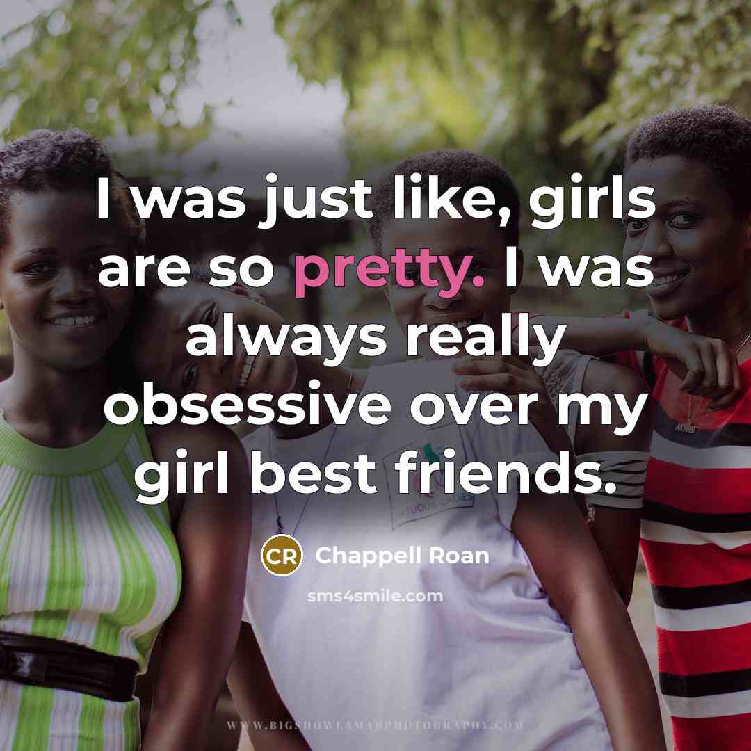 “I was just like, girls are so pretty. I was…” quote by Chappell Roan