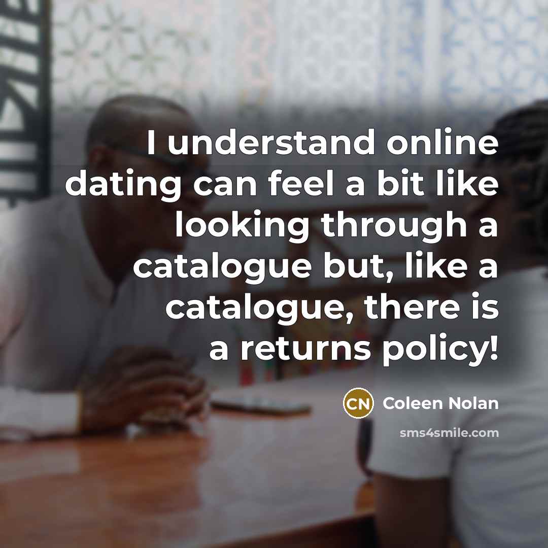 “I understand online dating can feel a bit like looking…” quote by Coleen Nolan