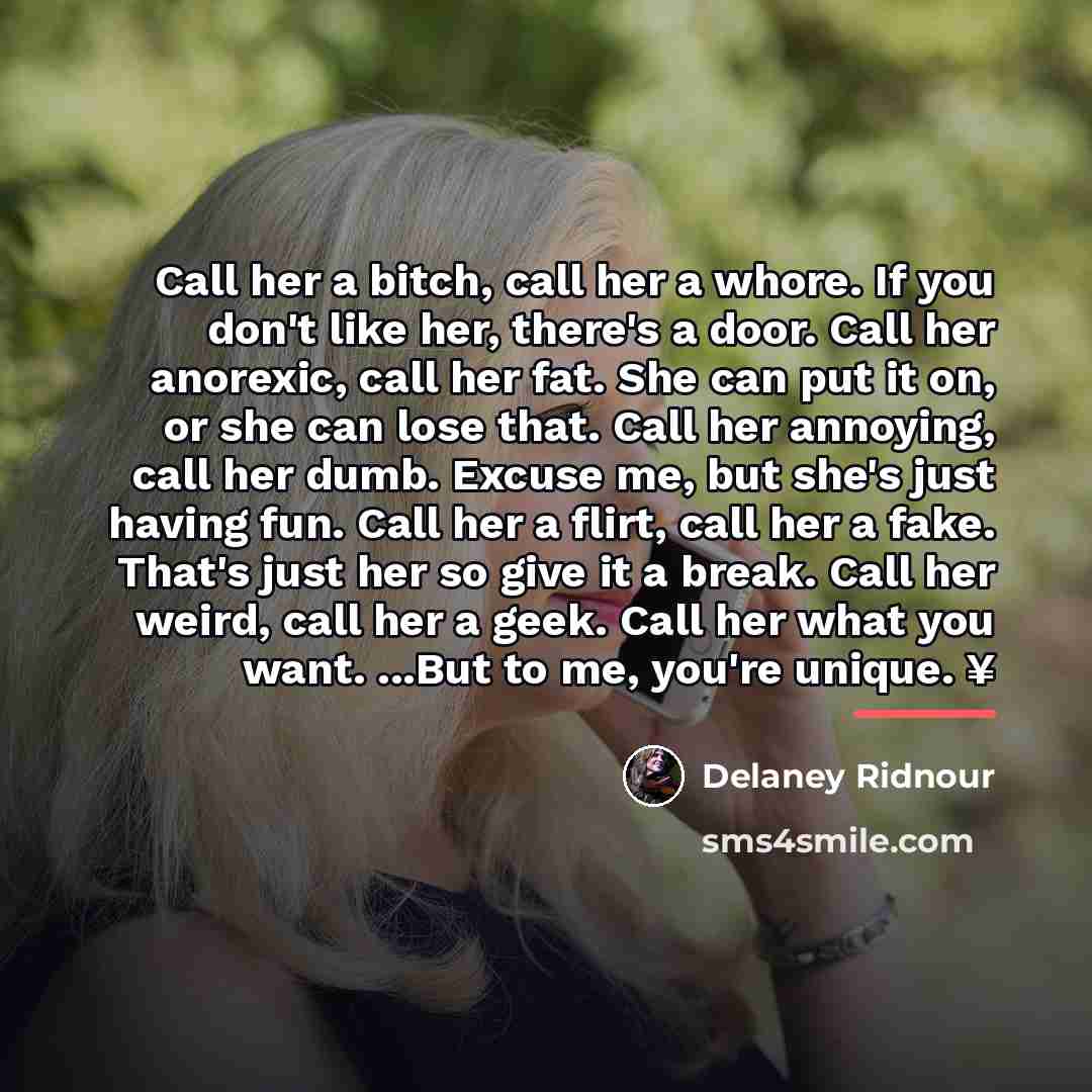 “Call her a bitch, call her a whore. If you…” quote by Delaney Ridnour