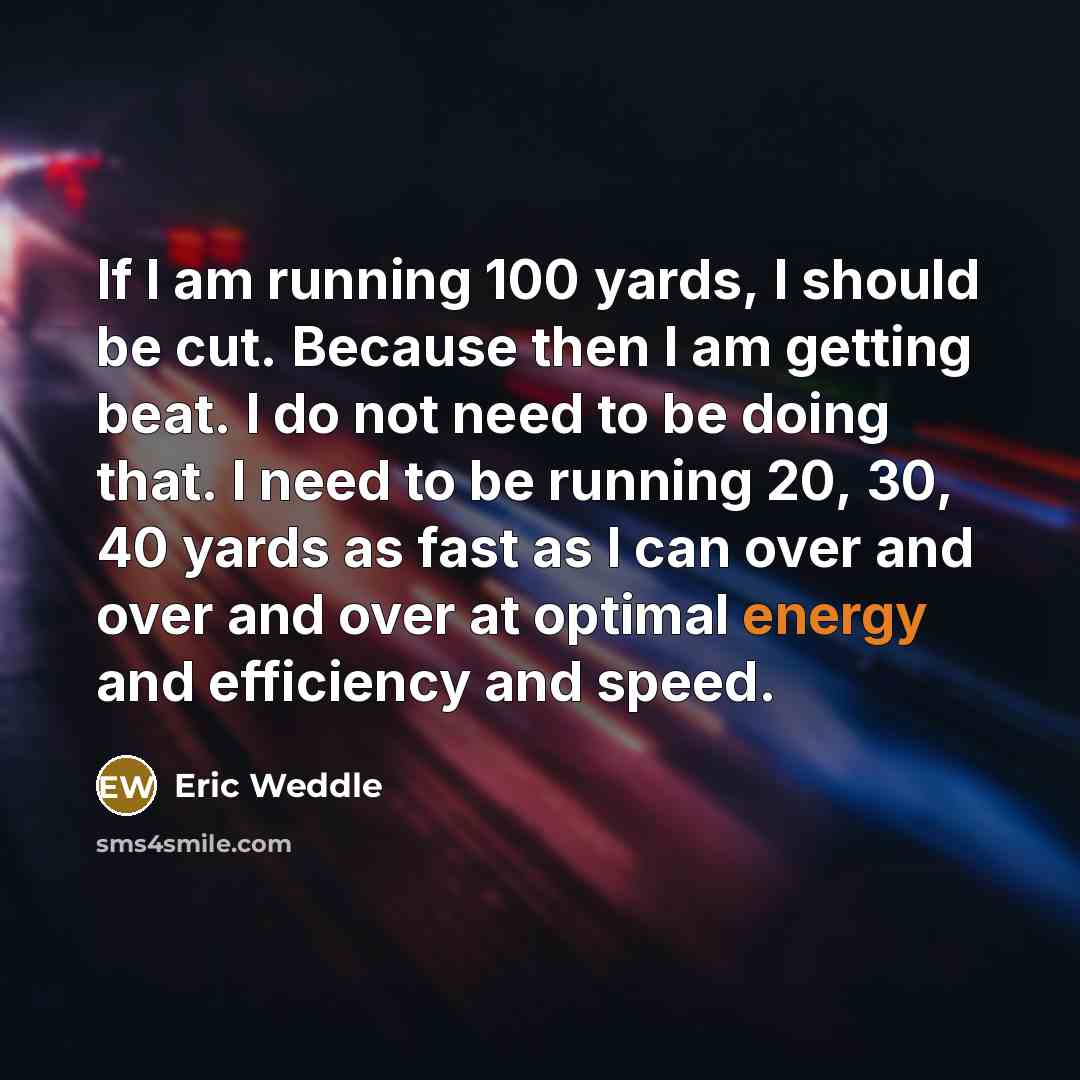 “If I am running 100 yards, I should be cut.…” quote by Eric Weddle