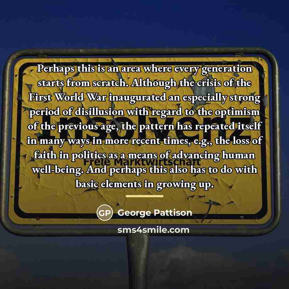 “Perhaps this is an area where every generation starts from…” quote by George Pattison