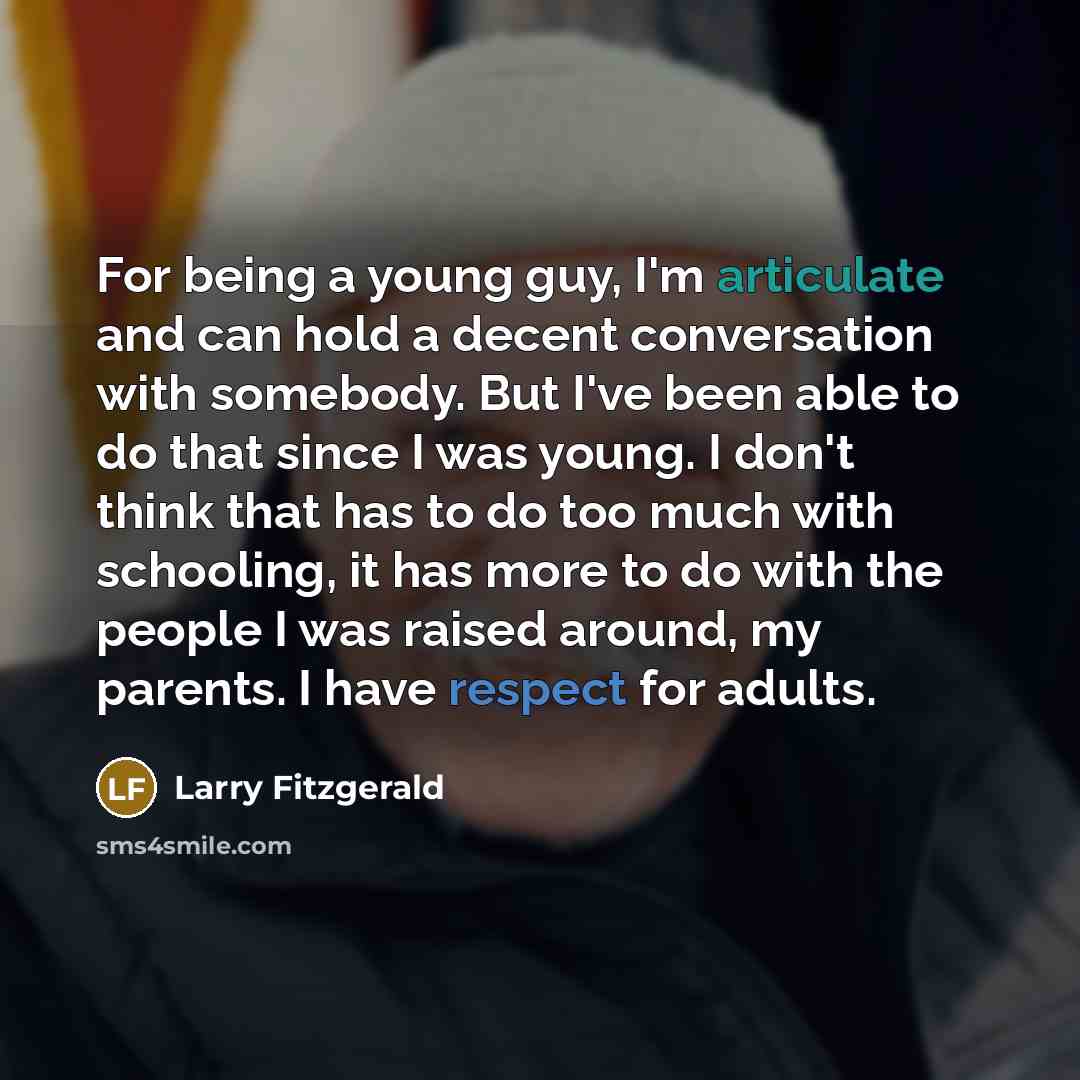 “For being a young guy, I'm articulate and can hold…” quote by Larry Fitzgerald