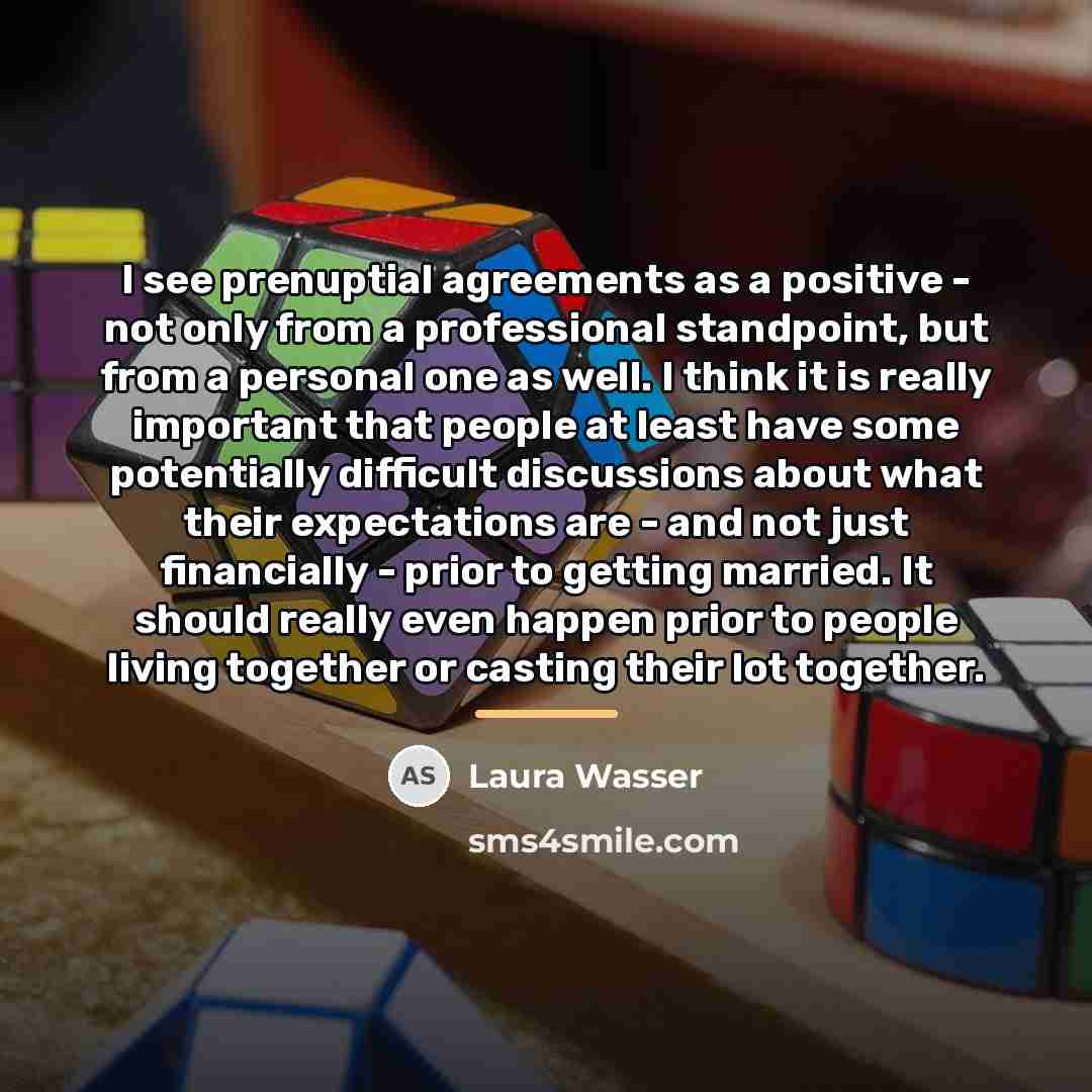 “I see prenuptial agreements as a positive - not only…” quote by Laura Wasser