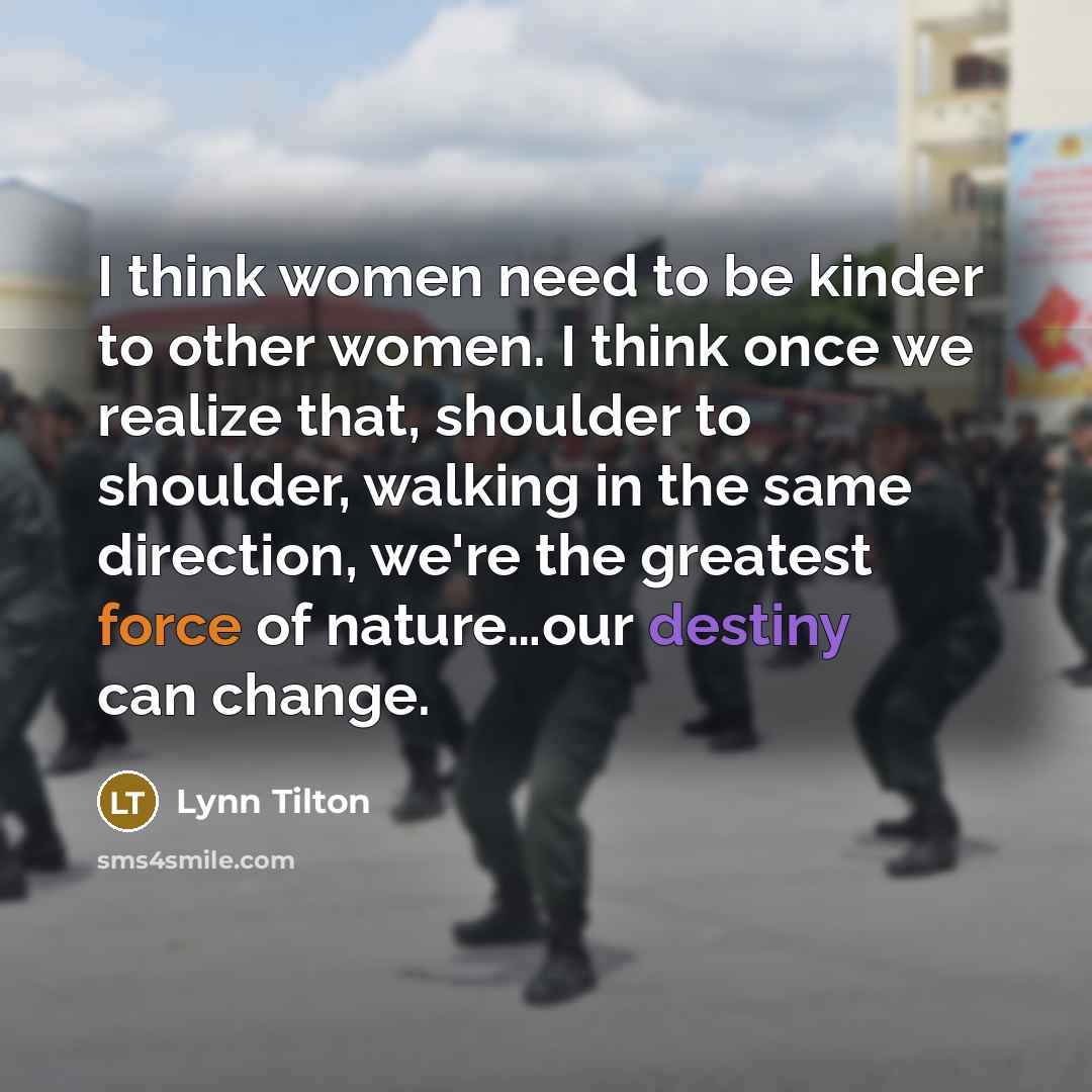 “I think women need to be kinder to other women.…” quote by Lynn Tilton