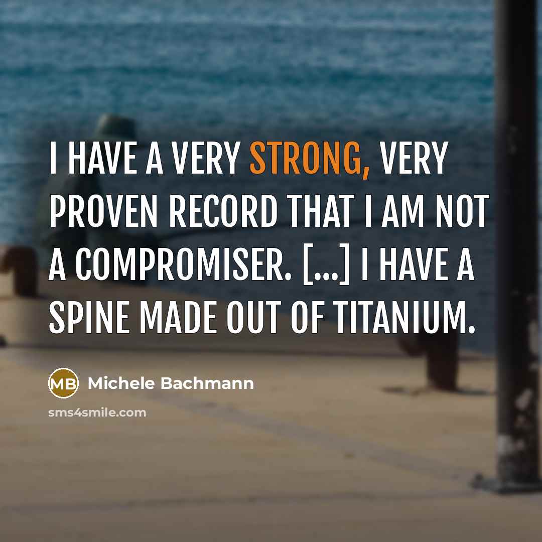 “I have a very strong, very proven record that I…” quote by Michele Bachmann