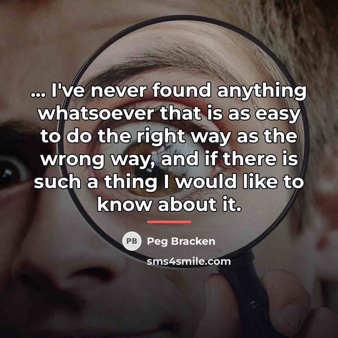 “... I've never found anything whatsoever that is as easy…” quote by Peg Bracken