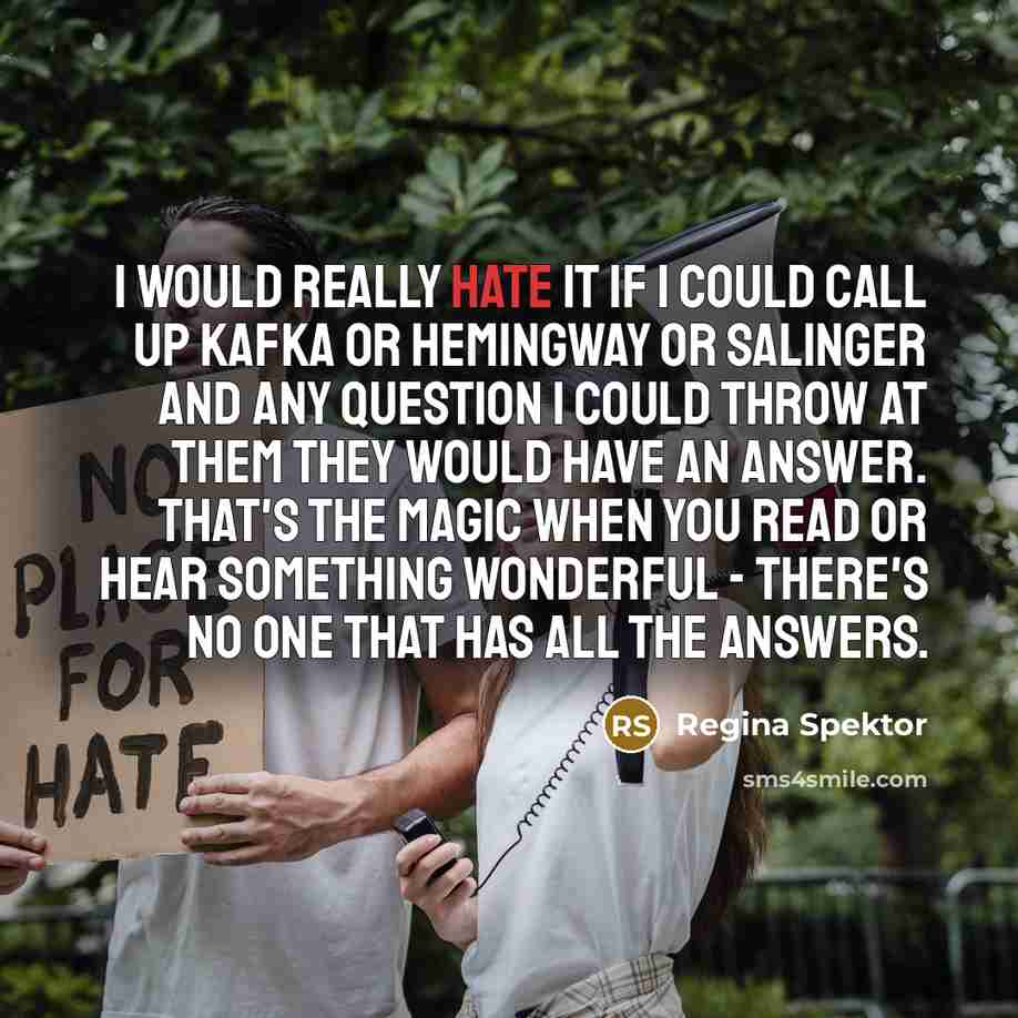 “I would really hate it if I could call up…” quote by Regina Spektor