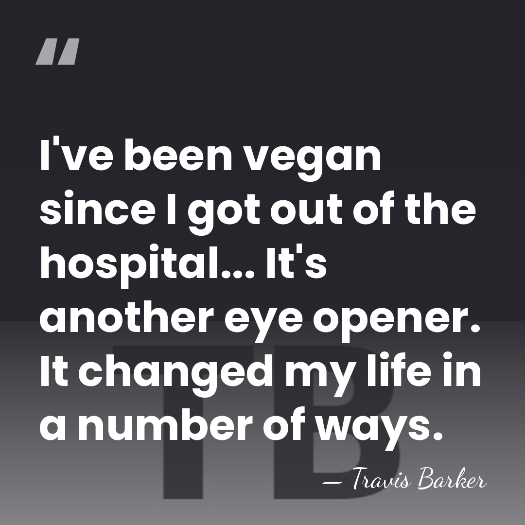 I've been vegan since I got out of the hospital... It's another&hellip; - Travis Barker