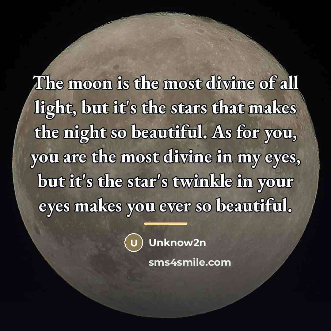 “The moon is the most divine of all light, but…” quote by Unknow2n