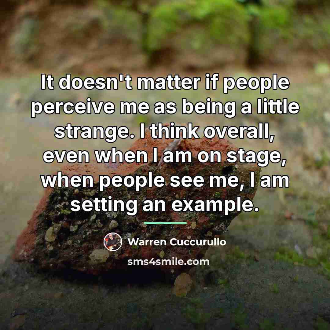 “It doesn't matter if people perceive me as being a…” quote by Warren Cuccurullo