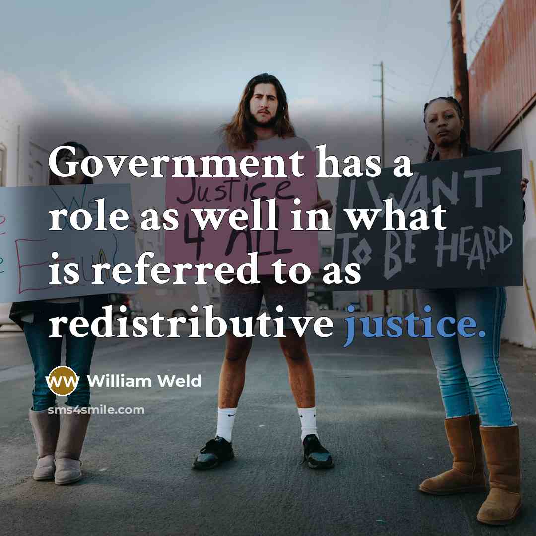 “Government has a role as well in what is referred…” quote by William Weld