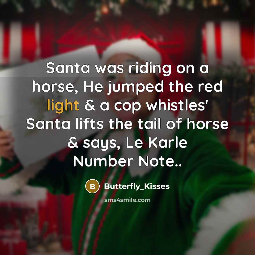 “Santa was riding on a horse, He jumped the red…” quote by Butterfly_Kisses