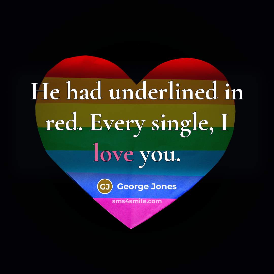 “He had underlined in red. Every single, I love you.” quote by George Jones