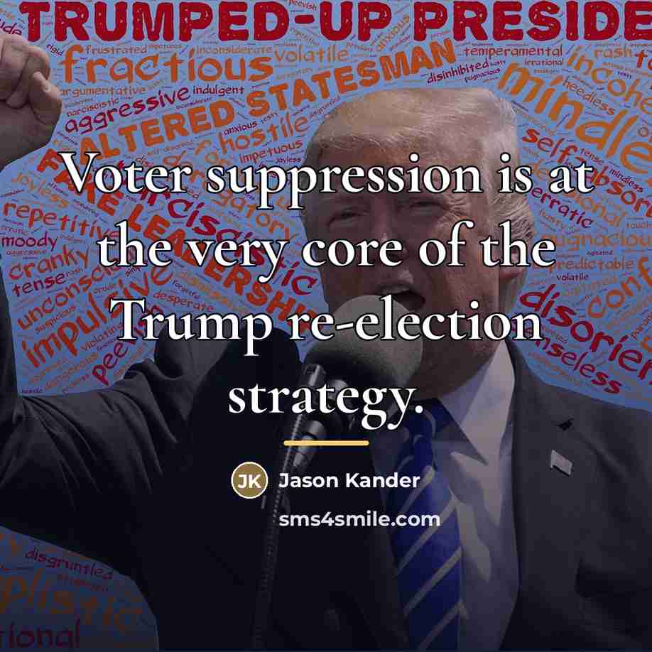 “Voter suppression is at the very core of the Trump…” quote by Jason Kander