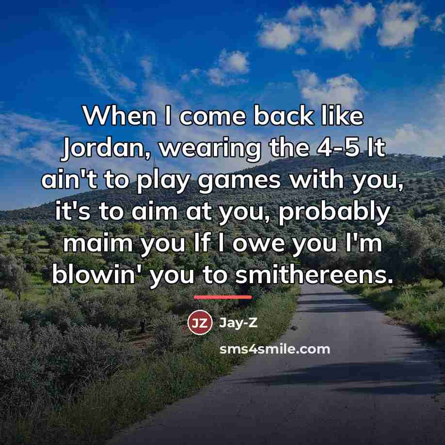 “When I come back like Jordan, wearing the 4-5 It…” quote by Jay-Z