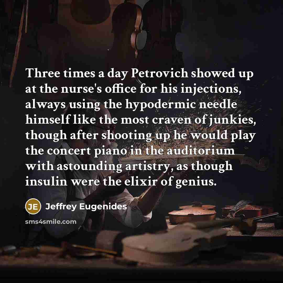 “Three times a day Petrovich showed up at the nurse's…” quote by Jeffrey Eugenides