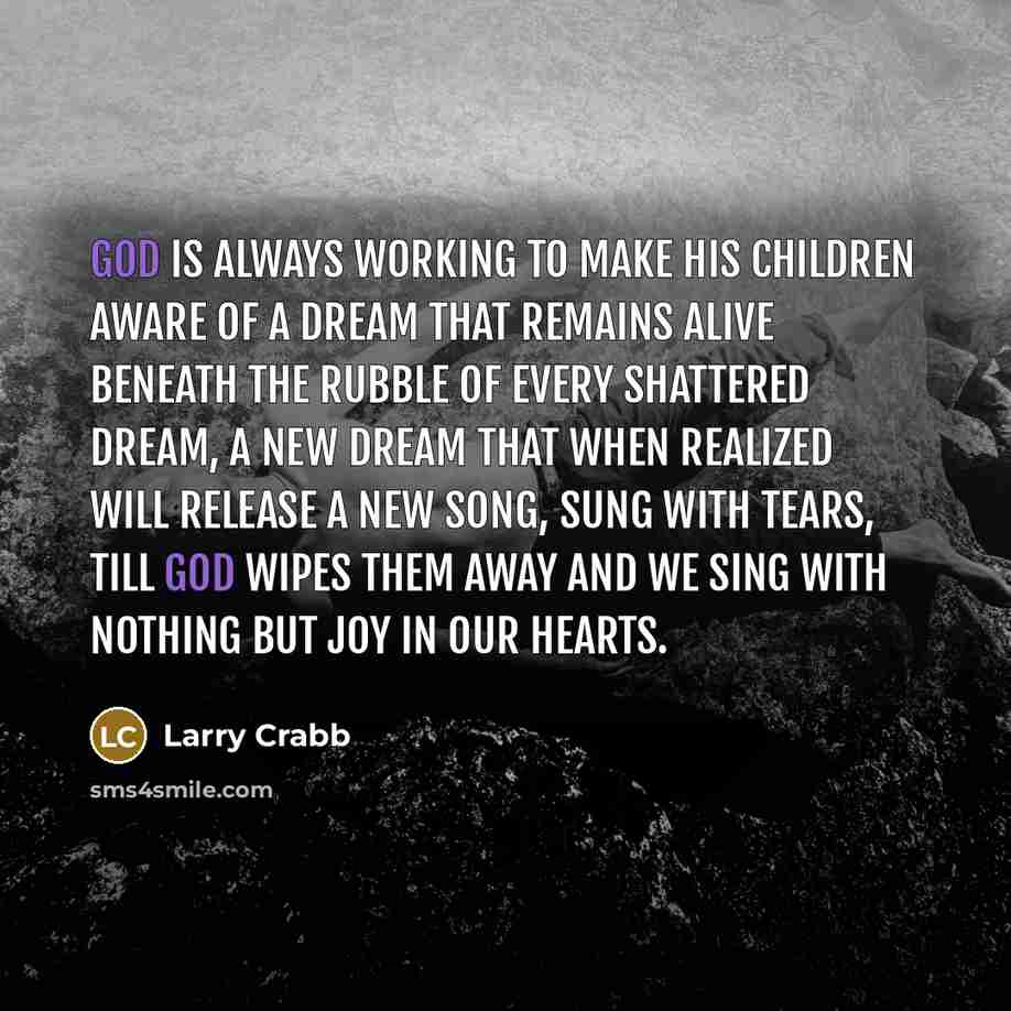 “God is always working to make His children aware of…” quote by Larry Crabb