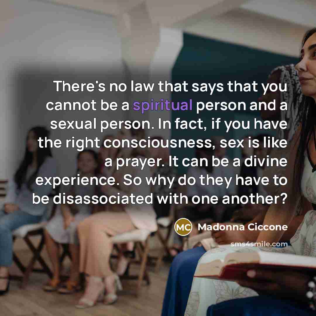 “There's no law that says that you cannot be a…” quote by Madonna Ciccone