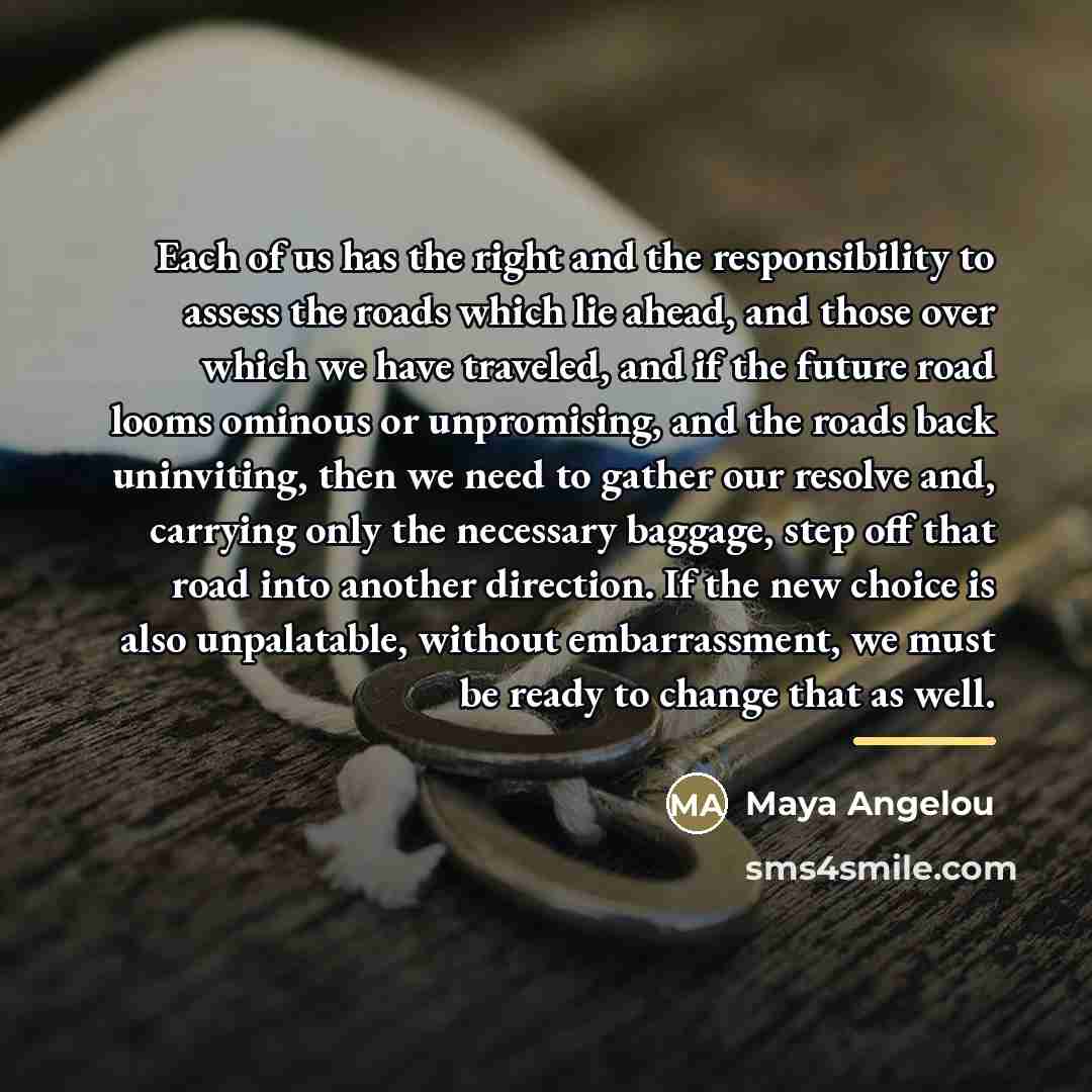 “Each of us has the right and the responsibility to…” quote by Maya Angelou