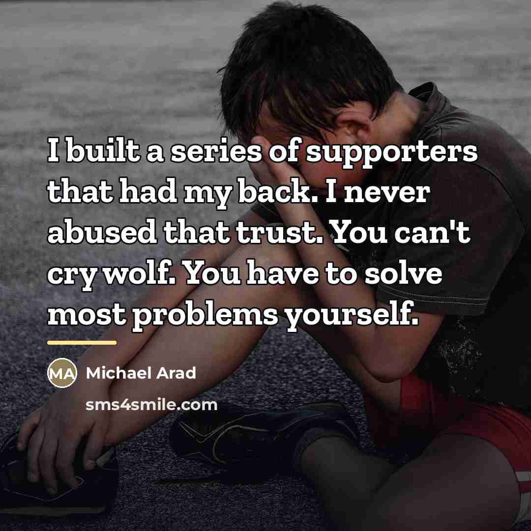 “I built a series of supporters that had my back.…” quote by Michael Arad