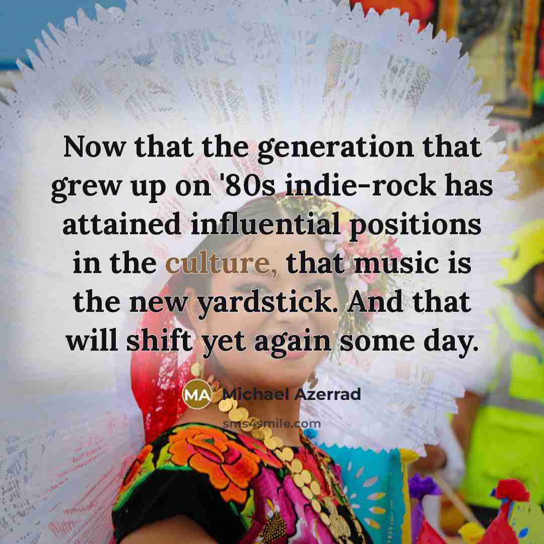 “Now that the generation that grew up on '80s indie-rock…” quote by Michael Azerrad