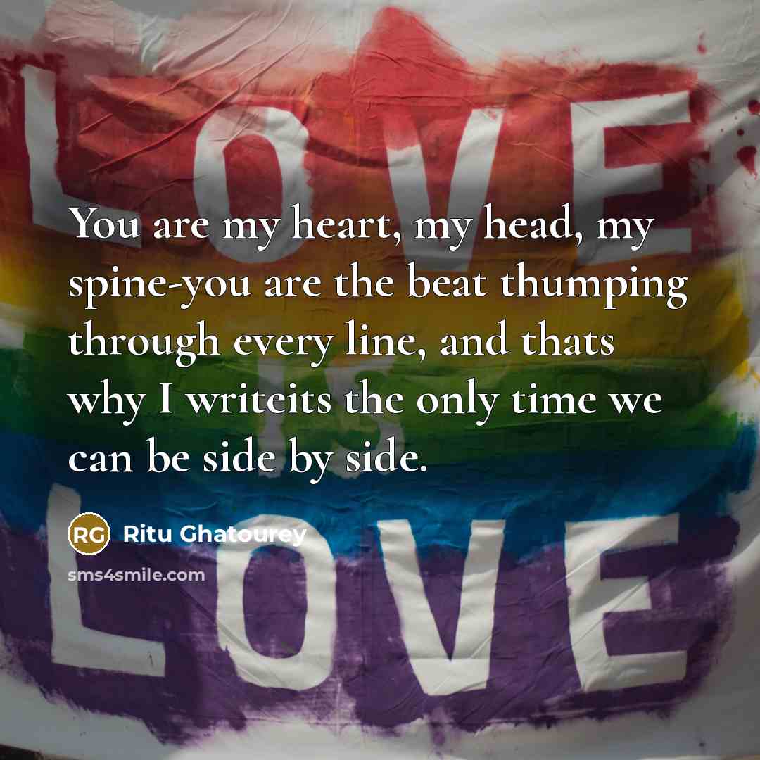 “You are my heart, my head, my spine-you are the…” quote by Ritu Ghatourey