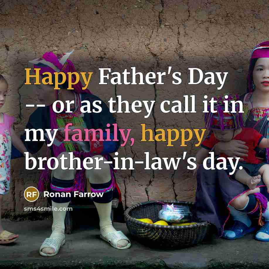 “Happy Father's Day -- or as they call it in…” quote by Ronan Farrow