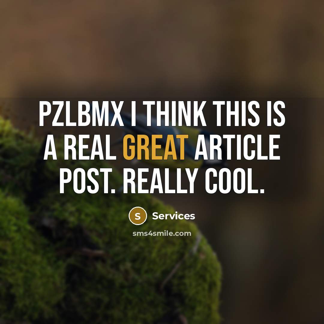 “PZLbMx I think this is a real great article post. Really Cool.” quote by Services