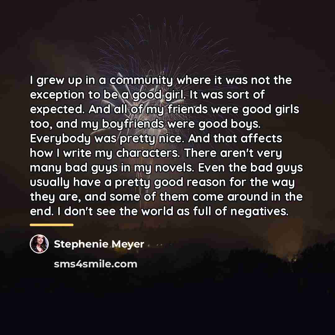 “I grew up in a community where it was not…” quote by Stephenie Meyer
