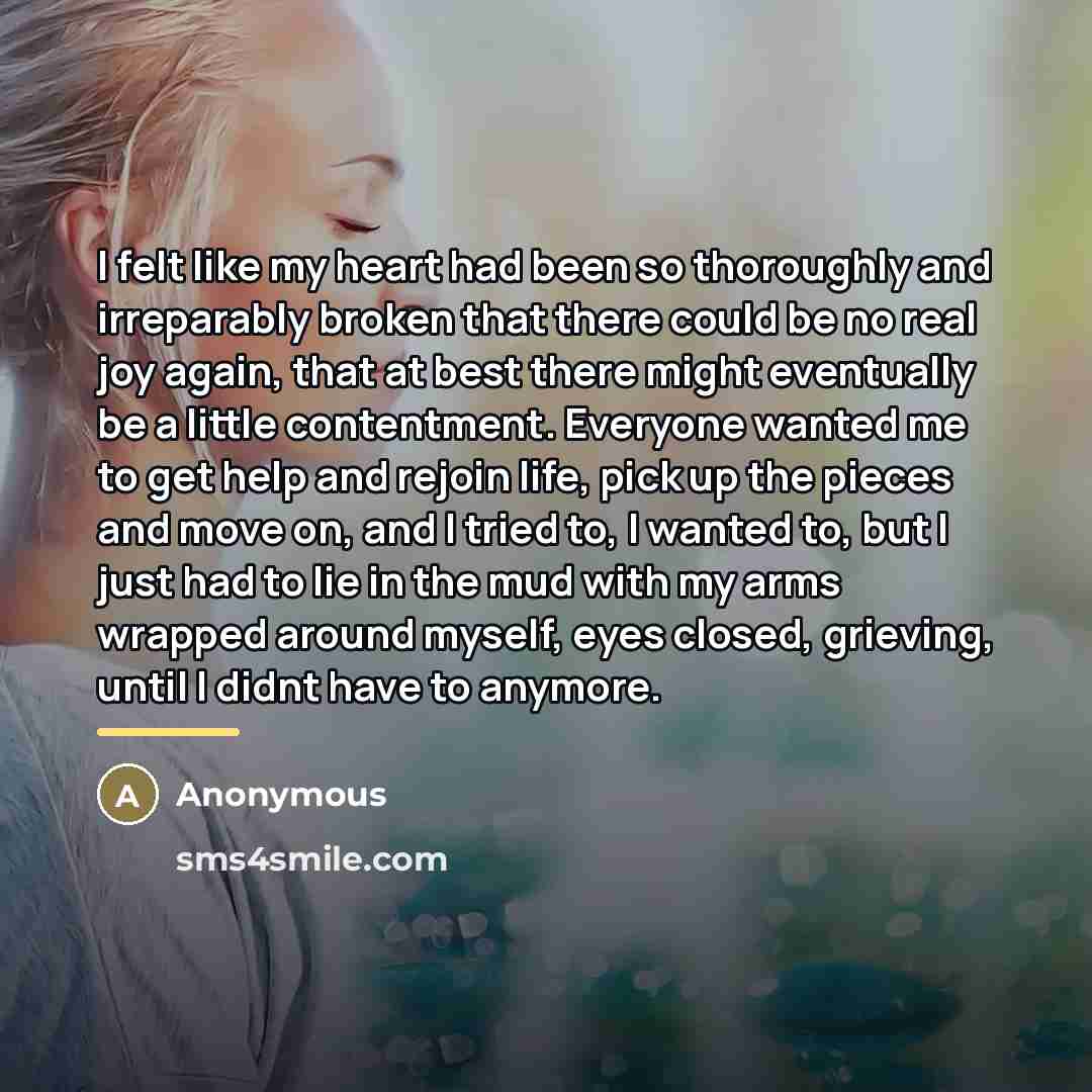 “I felt like my heart had been so thoroughly and…” quote by Anonymous