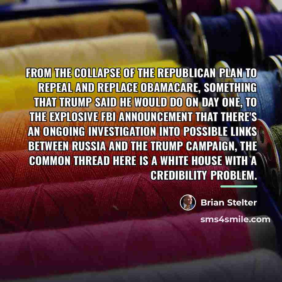 “From the collapse of the Republican plan to repeal and…” quote by Brian Stelter