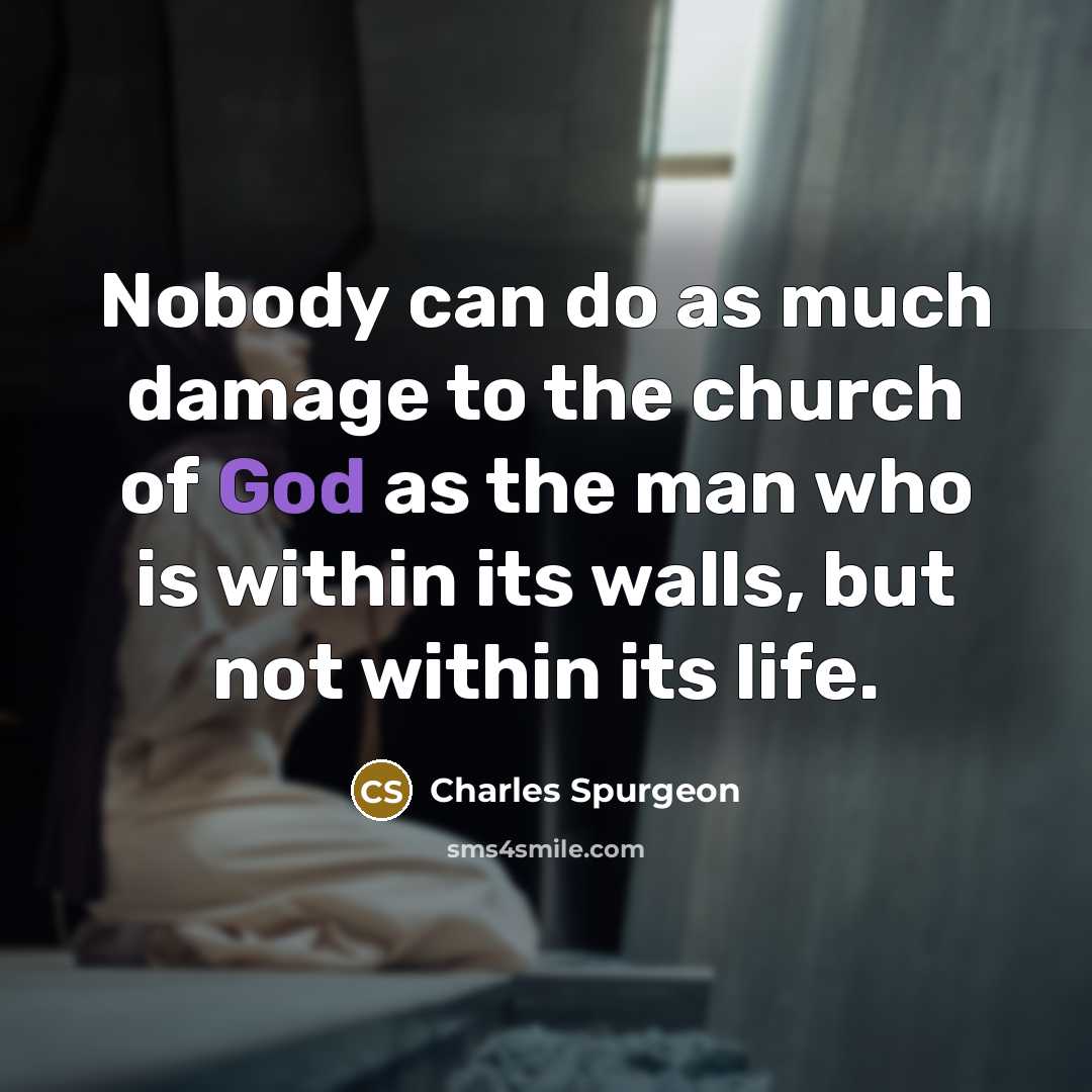 “Nobody can do as much damage to the church of…” quote by Charles Spurgeon
