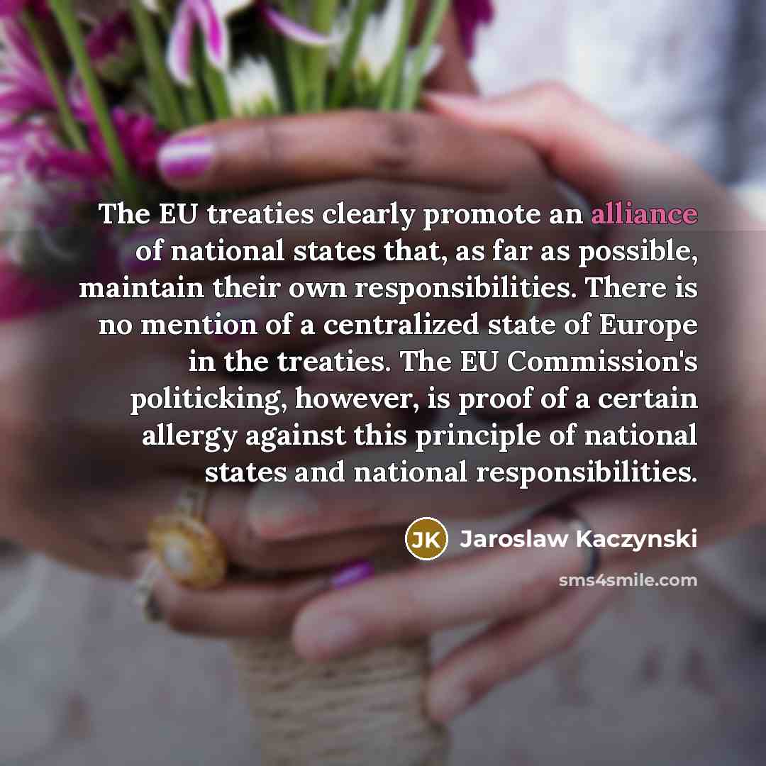 “The EU treaties clearly promote an alliance of national states…” quote by Jaroslaw Kaczynski
