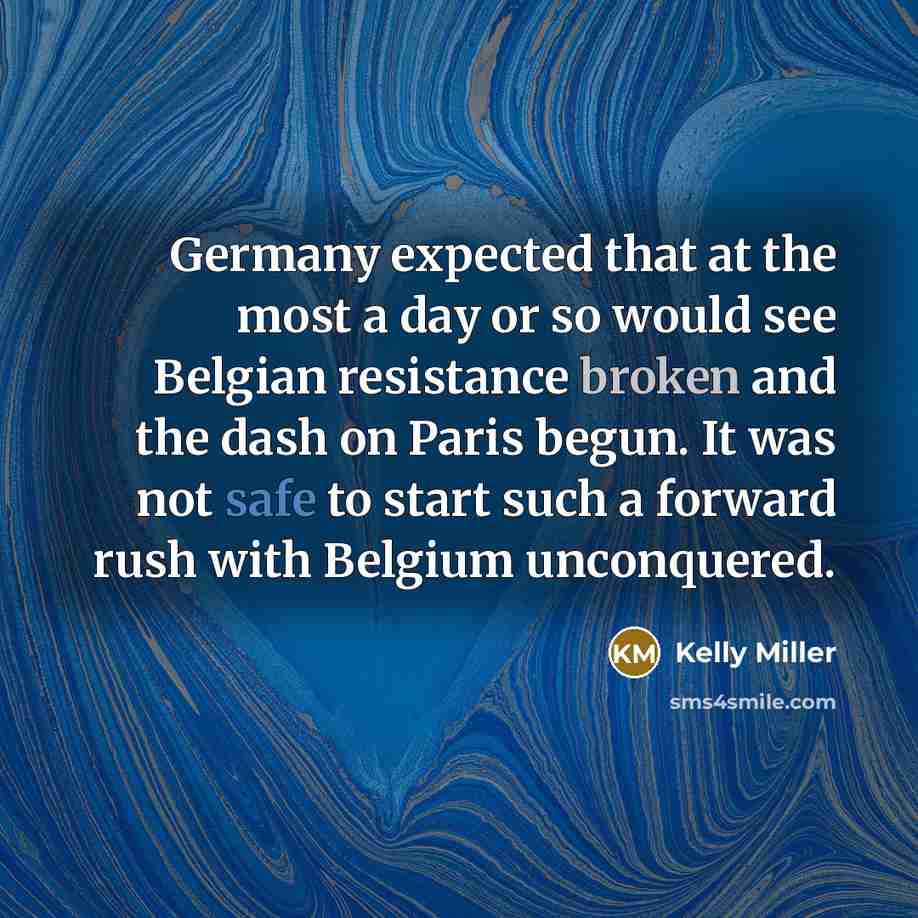 “Germany expected that at the most a day or so…” quote by Kelly Miller