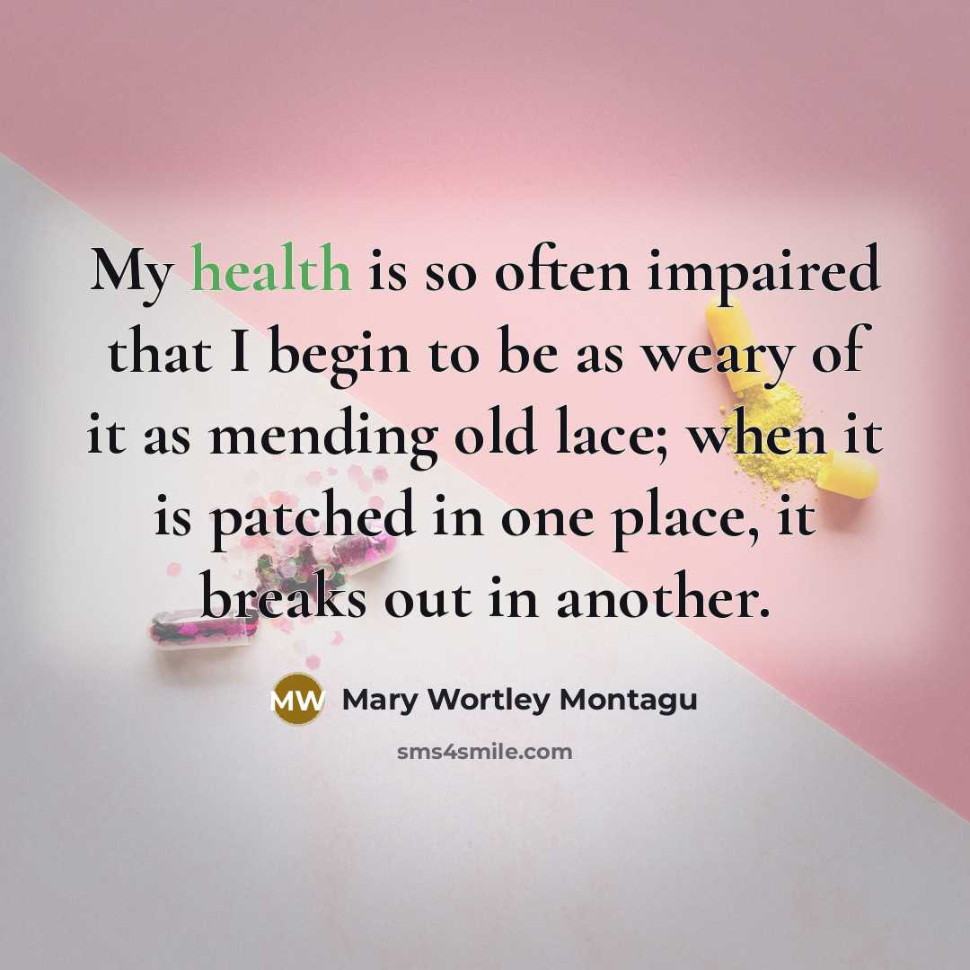 “My health is so often impaired that I begin to…” quote by Mary Wortley Montagu