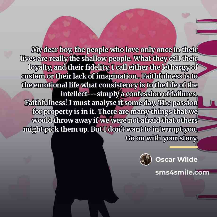 “My dear boy, the people who love only once in…” quote by Oscar Wilde
