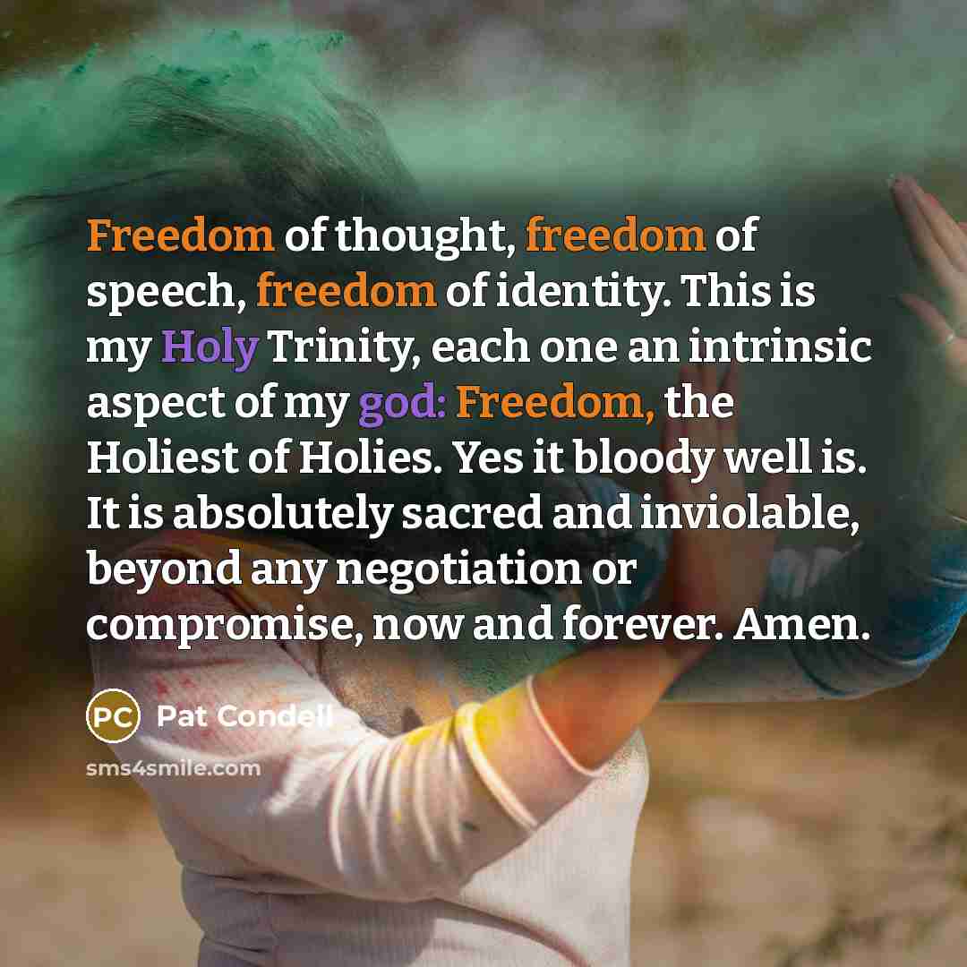 “Freedom of thought, freedom of speech, freedom of identity. This…” quote by Pat Condell