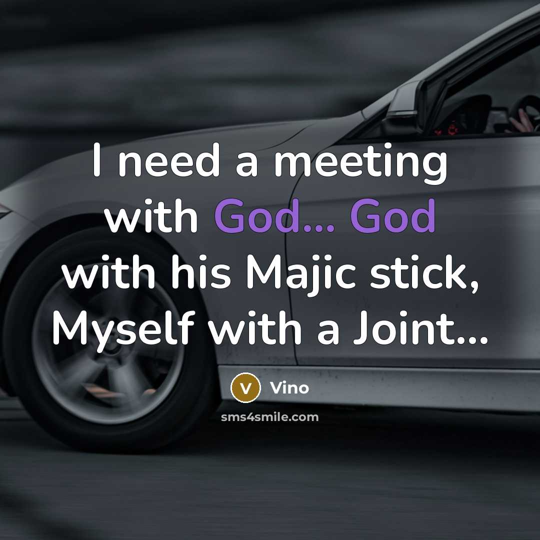 “I need a meeting with God... God with his Majic…” quote by Vino