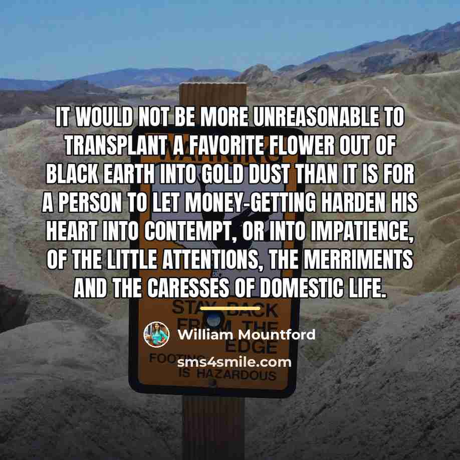 “It would not be more unreasonable to transplant a favorite…” quote by William Mountford