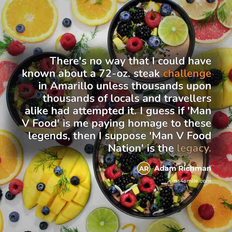 “There's no way that I could have known about a…” quote by Adam Richman