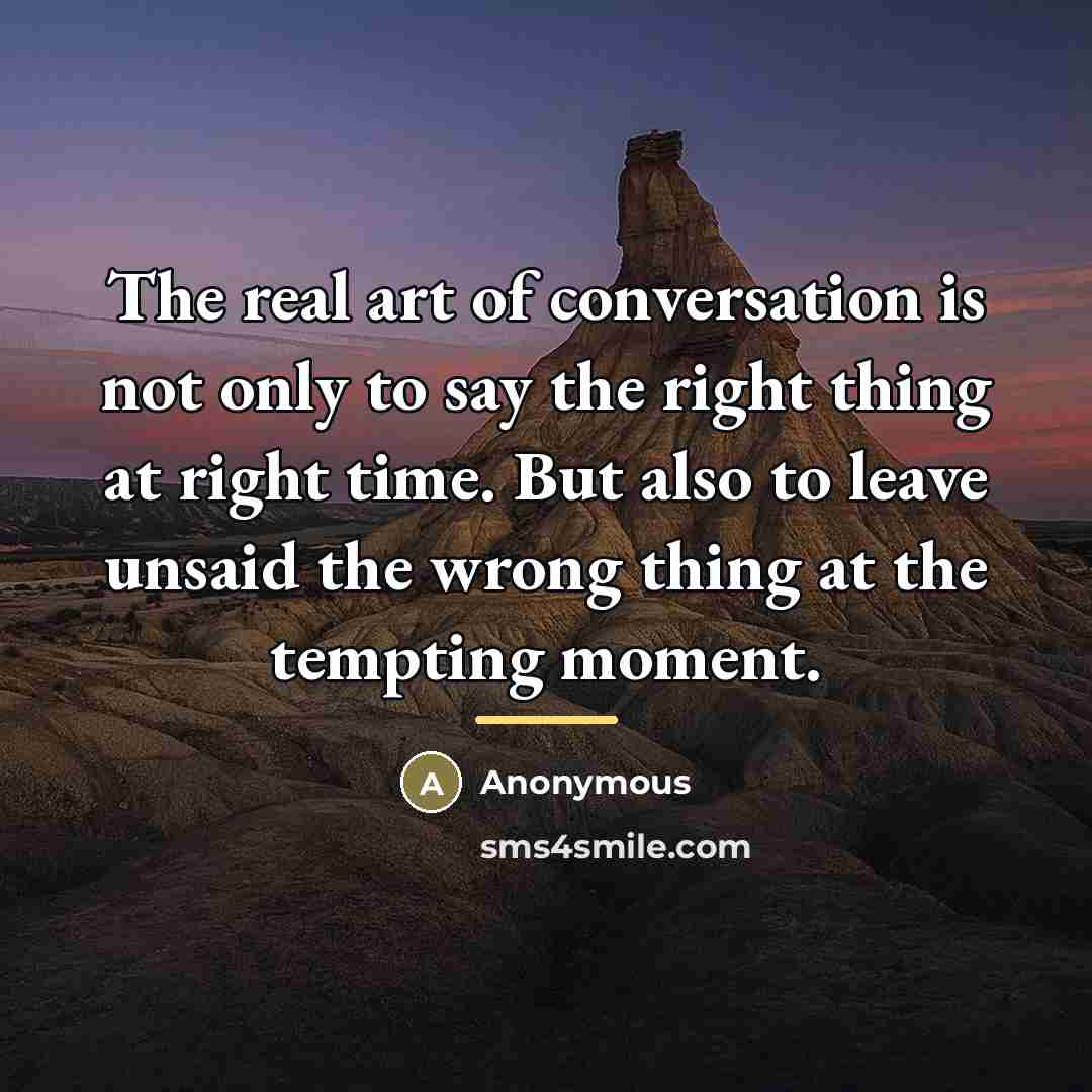 “The real art of conversation is not only to say…” quote by Ash J